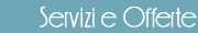 Servizi e Offerte